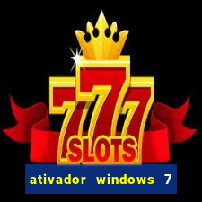 ativador windows 7 32 bits